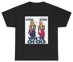 White Chicks Druski Erika Kirk Movie Parody Tee T Shirt Humor Tee