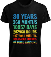 21st 30th 40th 50th 60th 70th Birthday T-SHIRTS Years Months Days Awesome TEE